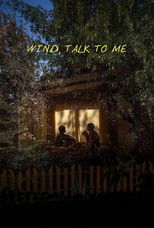 Poster de la película Wind, Talk to Me