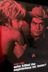 Poster de la película Who Killed the Mysterious Mr. Foster?