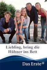 Poster de la película Liebling, bring die Hühner ins Bett