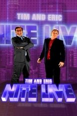 Poster de la serie Tim and Eric Nite Live!