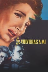 Poster de la película Si volvieras a mi