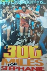 Poster de la película 300 Miles for Stephanie