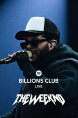 Poster de la película Billions Club Live with The Weeknd: A Concert Film