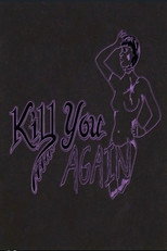Poster de la película Kill You Again