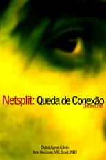 Poster de la película Netsplit: Queda de Conexão