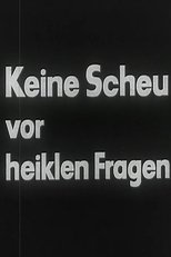 Poster de la película Keine Scheu vor heiklen Fragen