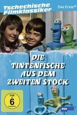 Die Tintenfische aus dem zweiten Stock