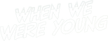 Logo When We Were Young