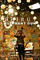 Poster de la película Beirut: Elephant Gun
