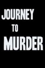 Poster de la película Journey to Murder