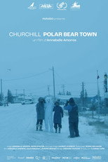 Poster de la película Churchill, Polar Bear Town