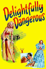 Poster de la película Delightfully Dangerous