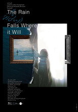Poster de la película The Rain Falls Where it Will