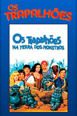 Poster de la película Os Trapalhões na Terra dos Monstros