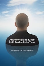 Poster de la película Anthony Blake: el Sol es el cerebro de la Tierra