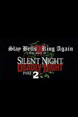 Poster de la película Slay Bells Ring Again: The Story of Silent Night, Deadly Night 2