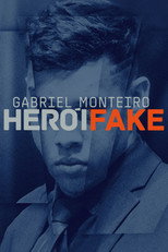 Poster de la serie Gabriel Monteiro – Herói Fake