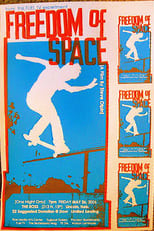 Poster de la película Freedom of Space: Skateboard Culture and the Public Space