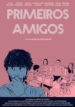 Poster de la película Primeiros Amigos