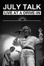 Poster de la película July Talk - Live At A Drive-In