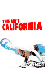 Poster de la película This Ain't California