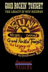 Poster de la película Good Rockin' Tonight: The Legacy of Sun Records