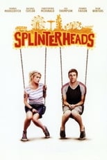 Poster de la película Splinterheads