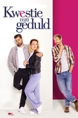 Poster de la película Kwestie van geduld