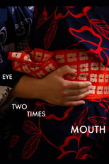 Poster de la película Eye Two Times Mouth