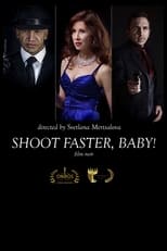 Poster de la película Shoot faster, baby!