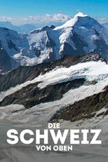 Poster de la película Die Schweiz von oben