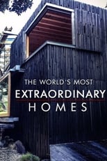 Poster de la serie The World's Most Extraordinary Homes