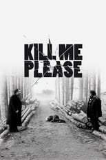 Poster de la película Kill Me Please