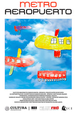 Poster de la película Metro Aeropuerto