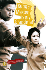 Poster de la película Kung Fu Master Is My Grandma!