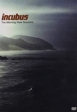 Poster de la película Incubus: The Morning View Sessions