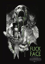 Poster de la película FUCK FACE