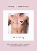 Poster de la película #EATPRETTY