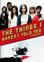 Poster de la película The Things I Haven't Told You