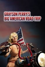 Poster de la serie Grayson Perry’s Big American Road Trip