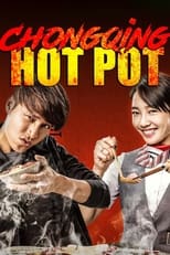 Poster de la película Chongqing Hot Pot