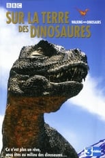 Sur la terre des dinosaures