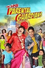 Poster de la película The Super Parental Guardians