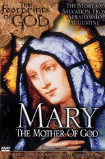 Poster de la película The Footprints of God: Mary the Mother of God