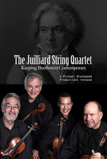 Poster de la película The Juilliard String Quartet: Keeping Beethoven Contemporary