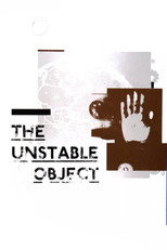 Poster de la película The Unstable Object