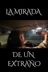 Poster de la película La mirada de un extraño