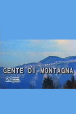 Poster de la película Così è andata: Gente di montagna