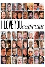 Poster de la película I Love You Coiffure