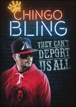 Poster de la película Chingo Bling: They Can't Deport Us All